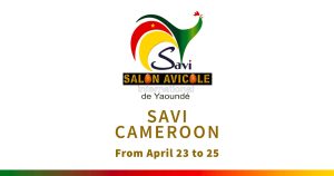 SAVI 2024 - Salone internazionale avicolo a Yaoundé - Camerun